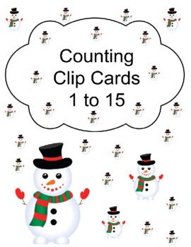 Preview of Counting Clip Cards numbers 1-15 winter Montessori activity busy work Snow Man