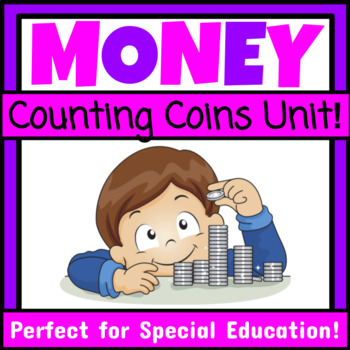 Preview of Counting Coins Unit Money Functional Life Skills Special Education Activities