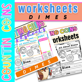 Preview of Counting Coins Dimes Worksheets |Money Identifying & Counting Coins Activities
