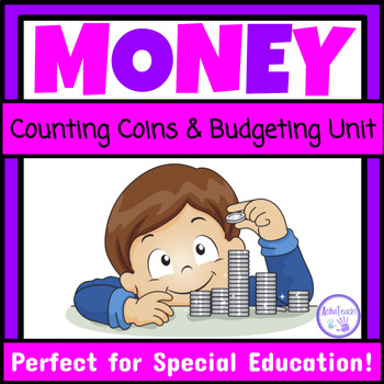 Preview of Counting Coins and Budgeting Unit Do I Have Enough Money Special Education Math