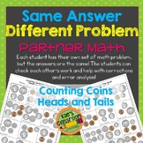 Counting Coins Heads and Tails Activity / Same Answer - Di
