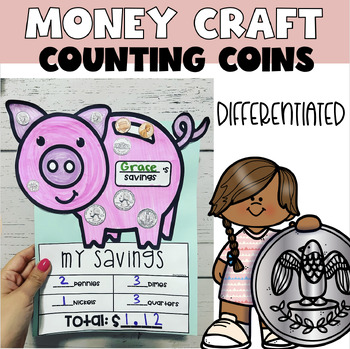 Preview of Counting Coins Money Craft Activity, Piggy Bank Craftivity -Differentiated