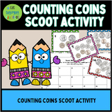 Counting Coins Scoot Activity with Answer Key Grades 1-3