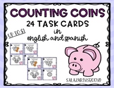 Counting Coins Task Cards (English/Spanish)