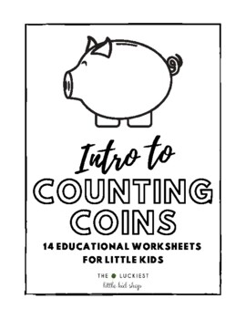 Preview of Counting Coins Teaching Workbook/14 Page Worksheet PDF/Names, Values, Math
