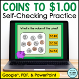 Counting Coins to $1.00 Digital Practice Activity