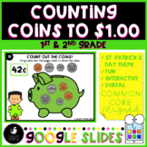 Counting Coins to a Dollar St. Patrick's Day Google Slides