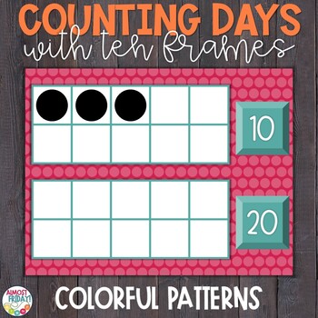 Preview of Counting Days of School | Ten Frames | Colorful Patterns Theme