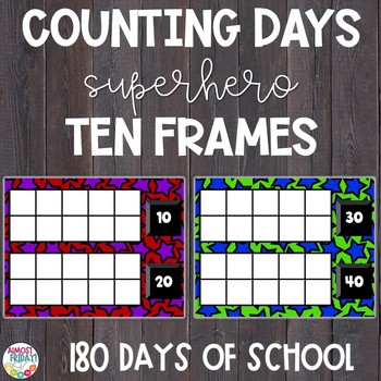 Preview of Counting Days of School | Ten Frames | Super Theme