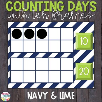 Preview of Counting Days of School | Ten Frames | Navy & Lime