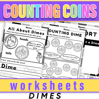Preview of Counting Dimes Worksheets | Money Identifying & Counting Coins  Activities