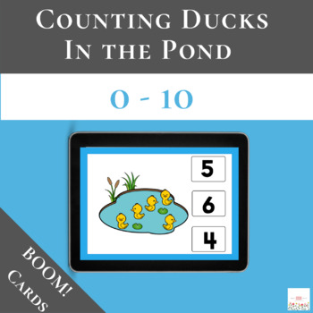 Preview of Counting Ducks in the Pond 0-10 with Boom Cards™ | Digital