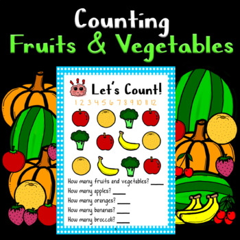 Preview of Counting Fruits and Vegetables