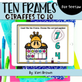 Counting Giraffe Ten Frames to 10 | Seesaw Activity