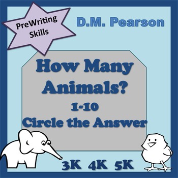 Counting How Many Animals? 1-10 Circle the Answer by DM Pearson | TPT