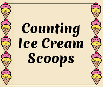 Preview of Counting Ice Cream Scoops