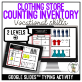Counting Inventory - Clothing Store - Typing Google Slides