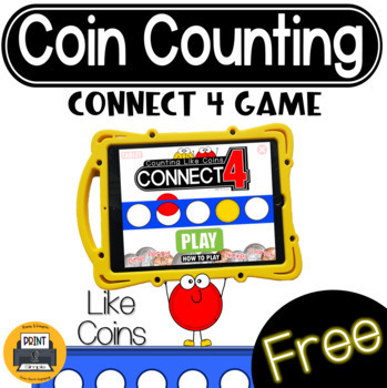 Preview of Counting Like Coins Money Math Game |CONNECT 4| Freebie