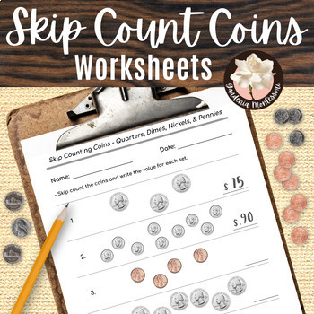 Preview of Counting Like Coins Worksheets - Montessori Money Skip Counting Coins Worksheets