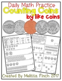 Counting Like Coins up to $1.00- Daily Math Practice