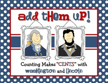 Preview of Counting Makes "CENTS" with Abraham Lincoln and George Washington