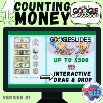 Preview of Counting Money Google Slides Interactive Activity | Version #1 | Up to 500 USD