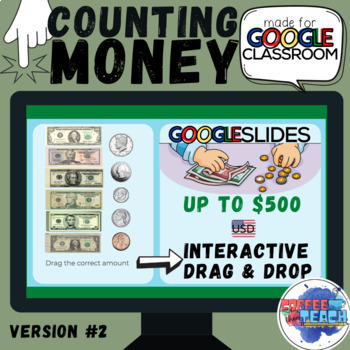 Preview of Counting Money Google Slides Interactive Activity | Version #2 | Up to 500 USD