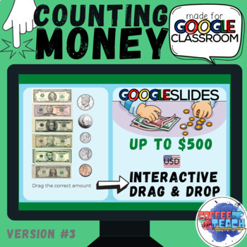 Preview of Counting Money Google Slides Interactive Activity | Version #3 | Up to 500 USD