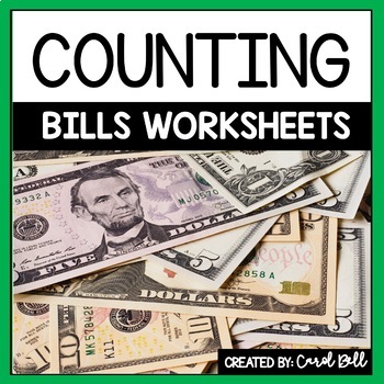 Preview of Counting Money  Worksheets One Dollar Five Dollar and Ten Dollar Bills