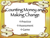 Counting Money and Making Change- Practice, Assessment, & Game