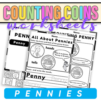 Preview of Counting Pennies Worksheets | Money Identifying & Counting Coins  Activities