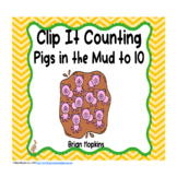 Counting to 10 Clip It Activity - Math Center with a Pig Theme