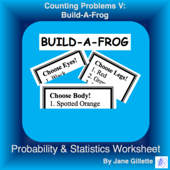 Preview of Counting Problems V: Build-A-Frog