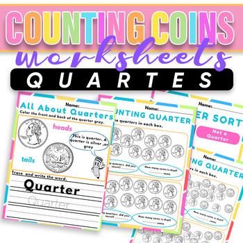 Preview of Counting Quartes Worksheets | Money Identifying  Coins Color