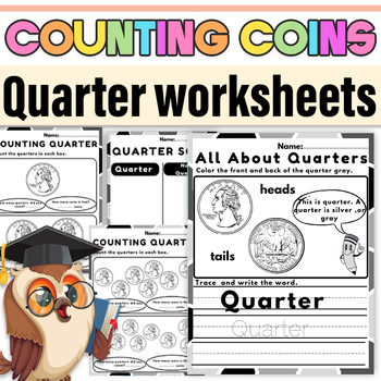 Preview of Counting Quartes Worksheets | Identifying & Counting Coins  black and white