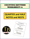 Counting Rhythms Worksheet #1 - Quarter & Half Notes and Rests