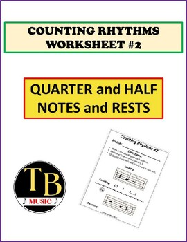 Preview of Counting Rhythms Worksheet #2 - Quarter & Half Notes & Rests