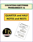 Counting Rhythms Worksheet #2 - Quarter & Half Notes & Rests