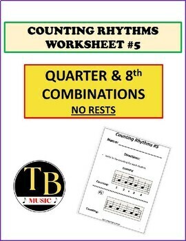 Preview of Counting Rhythms Worksheet #5 - Quarter & 8ths No Rests