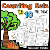 Counting Sets to 10 Worksheets Fall Theme - Assessment Included
