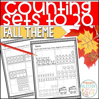 Preview of Fall Themed Counting Sets to 20 Worksheets - Practice, Assessments, & More!
