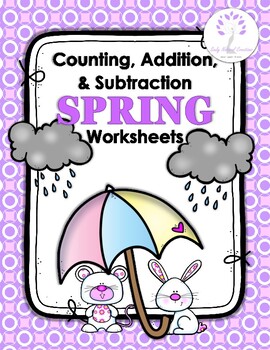 Counting, Subtraction, & Addition SPRING Worksheets by Souly Natural