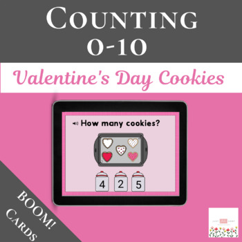 Preview of Counting Valentine's Day Cookies 0-10 with Boom Cards™ | Digital 