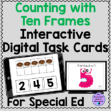 Counting With Ten Frames Digital Task Cards for Special Ed