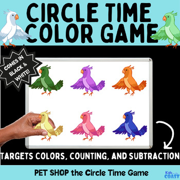 Preview of Counting and Subtracting Bird Color Game for Circle Time called Pet Shop