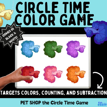Preview of Counting and Subtracting Fish Color Game for Circle Time called Pet Shop