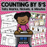 Counting by 5's: Tally Marks, Minutes, Nickels, Skip-counting