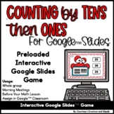 Counting by Tens Then by Ones Game for Google Slides™️