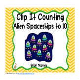 Counting to 10 Clip It Activity - Math Center with an Alien Theme
