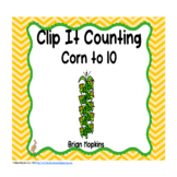 Counting to 10 Clip It Activity - Math Center with a Corn Theme